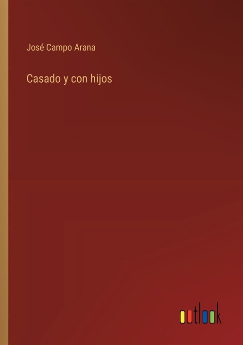 Casado y con hijos (Paperback)