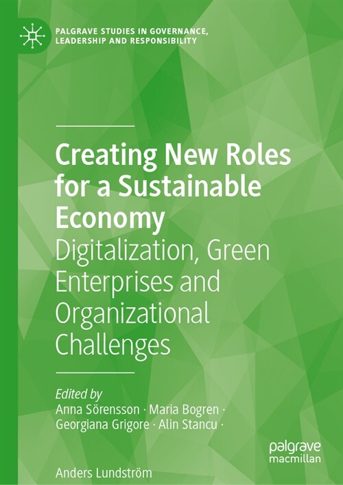 Creating New Roles for a Sustainable Economy: Digitalization, Green Enterprises and Organizational Challenges (Hardcover, 2024)