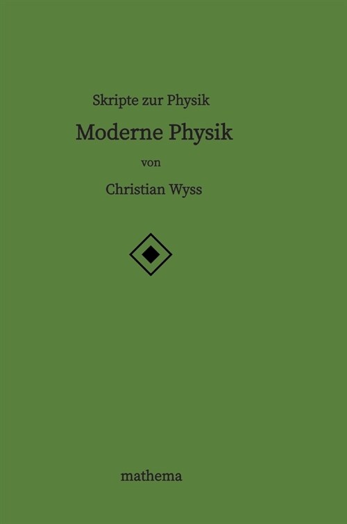 Skripte zur Physik - Moderne Physik (Hardcover)