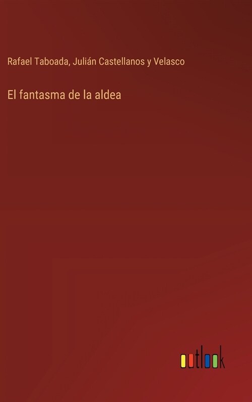 El fantasma de la aldea (Hardcover)