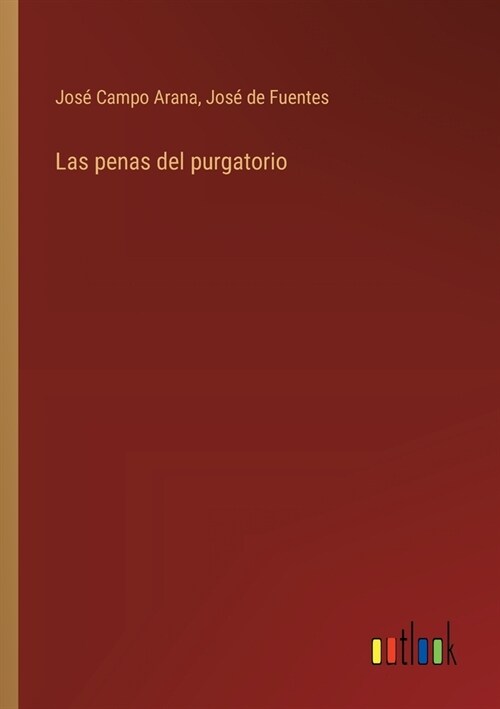 Las penas del purgatorio (Paperback)