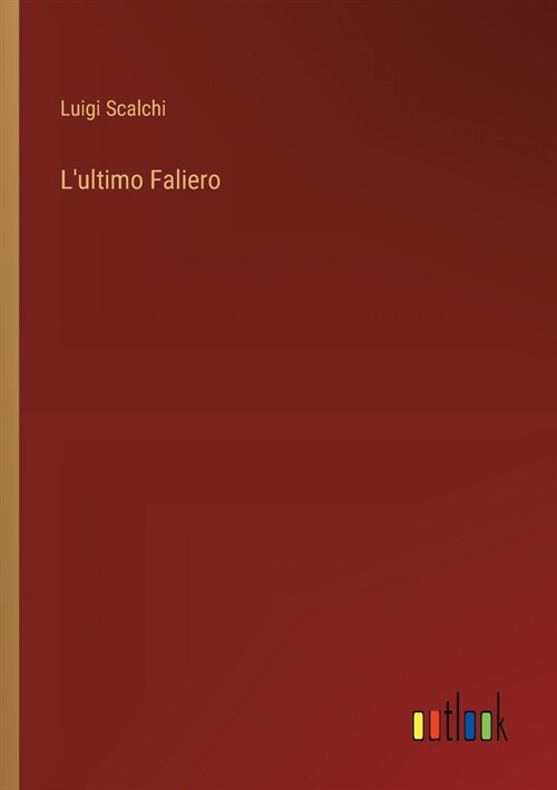 Lultimo Faliero (Paperback)