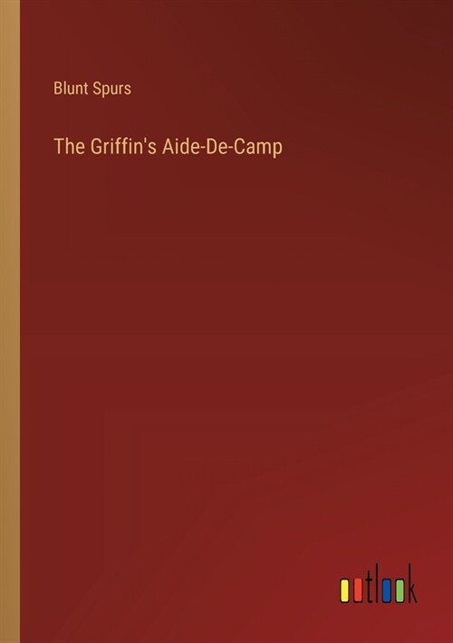 The Griffins Aide-De-Camp (Paperback)