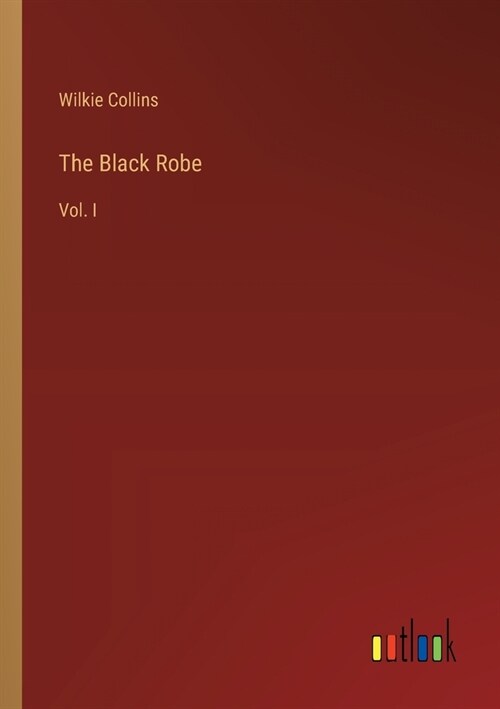 The Black Robe: Vol. I (Paperback)