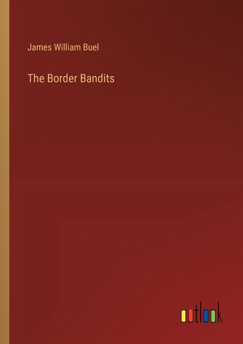 The Border Bandits (Paperback)