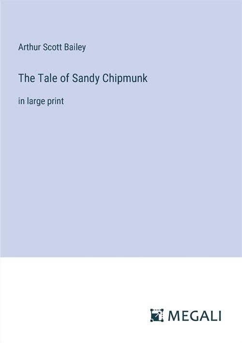 The Tale of Sandy Chipmunk: in large print (Paperback)