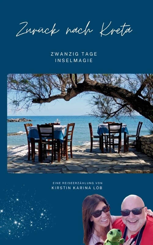 Zur?k nach Kreta: Zwanzig Tage Inselmagie (Paperback)