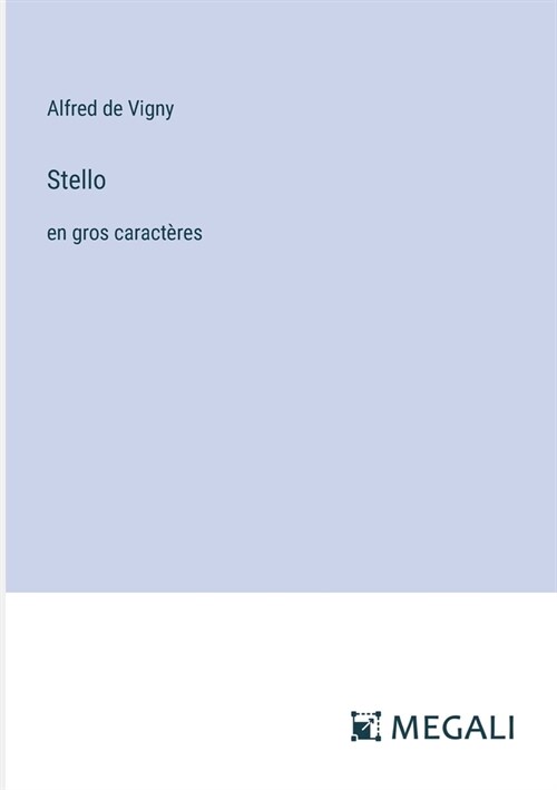 Stello: en gros caract?es (Paperback)