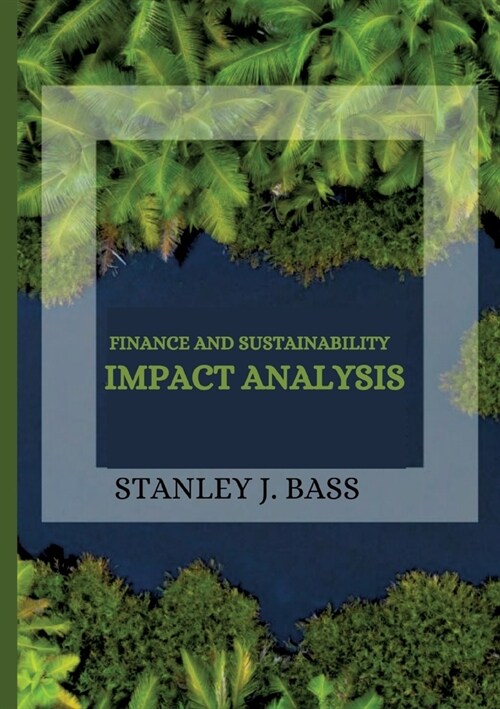 Finance and Sustainability Impact Analysis (Paperback)