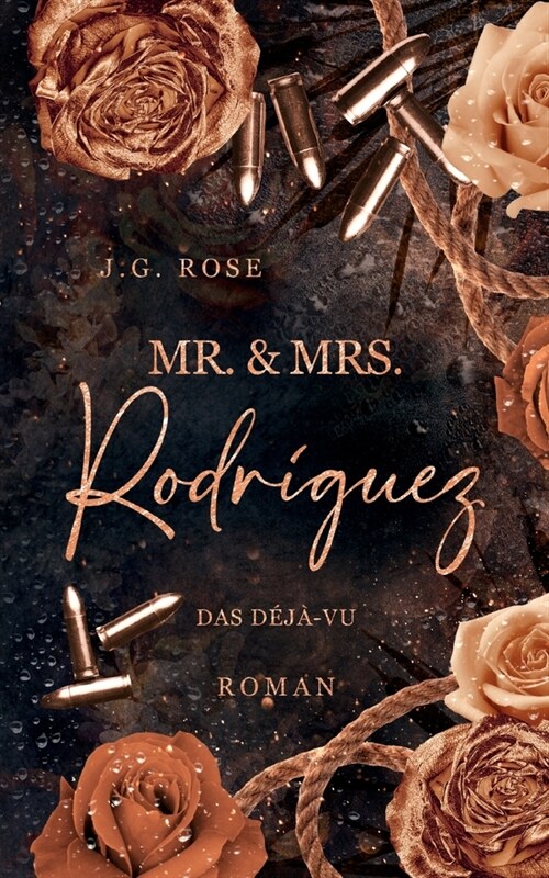 Mr. & Mrs. Rodr?uez - Das D??vu: Eine dunkle Mafia Romanze (Paperback)