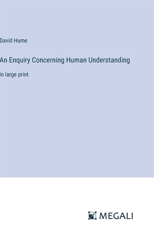 An Enquiry Concerning Human Understanding: in large print (Hardcover)