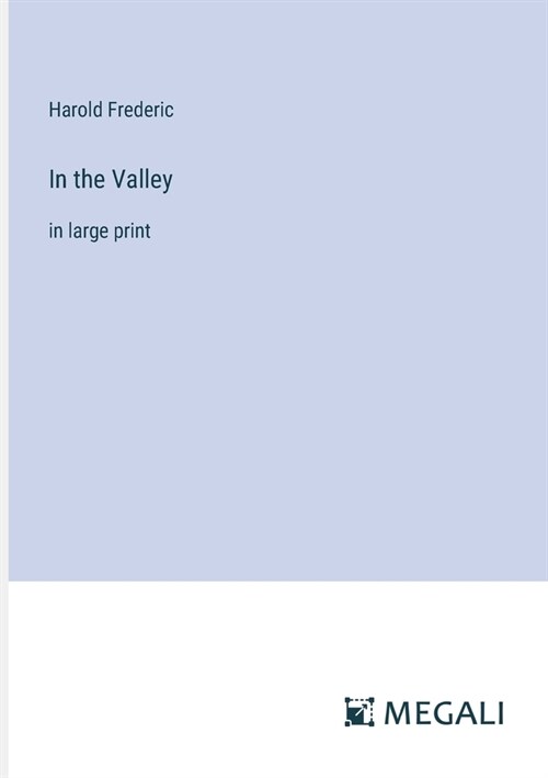 In the Valley: in large print (Paperback)