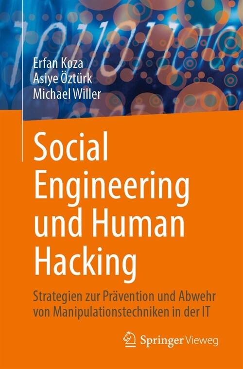 Social Engineering Und Human Hacking: Strategien Zur Pr?ention Und Abwehr Von Manipulationstechniken in Der It (Paperback, 2024)