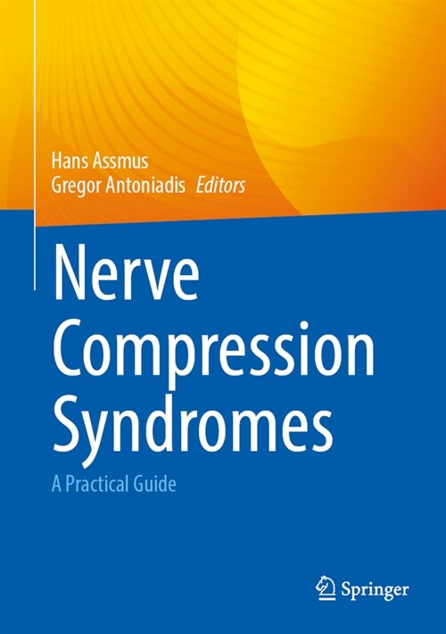 Nerve Compression Syndromes: A Practical Guide (Hardcover, 2024)