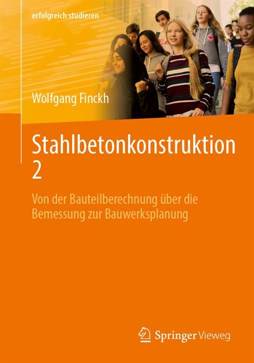 Stahlbetonkonstruktion 2: Von Der Bauteilberechnung ?er Die Bemessung Zur Bauwerksplanung (Paperback, 2024)