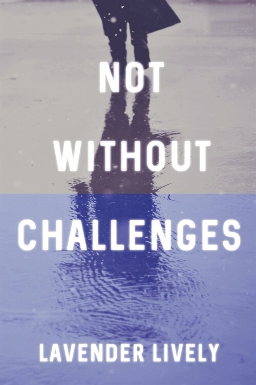 Not Without Challenges (Paperback)