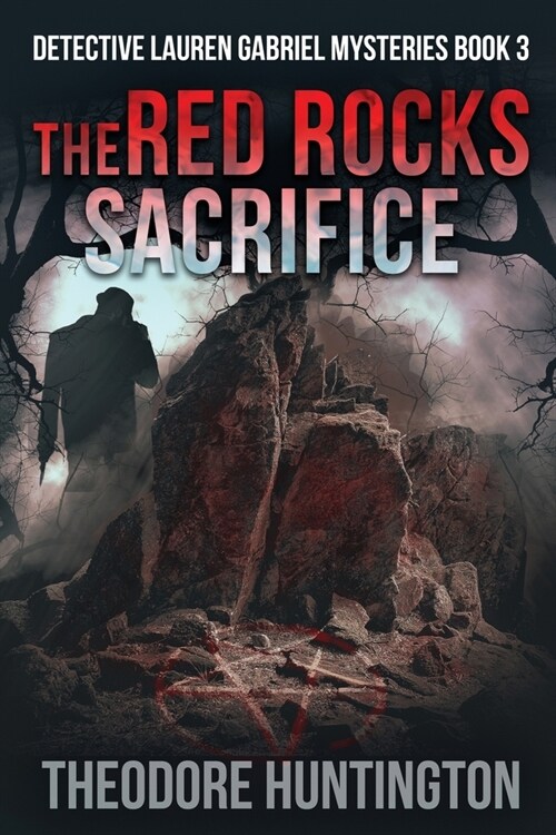 The Red Rocks Sacrifice (Paperback)