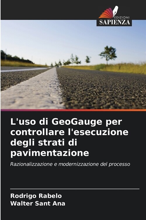 Luso di GeoGauge per controllare lesecuzione degli strati di pavimentazione (Paperback)