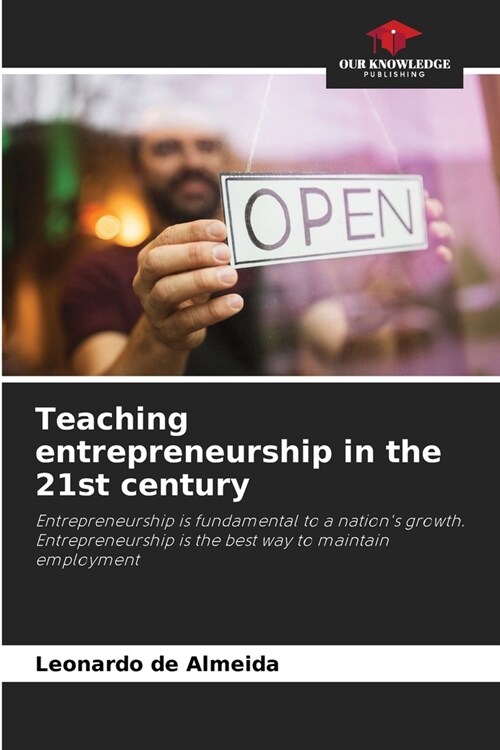 Teaching entrepreneurship in the 21st century (Paperback)