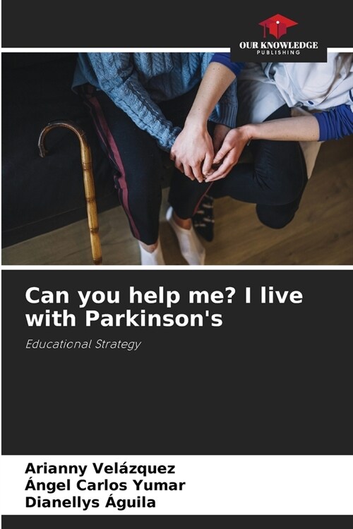 Can you help me? I live with Parkinsons (Paperback)