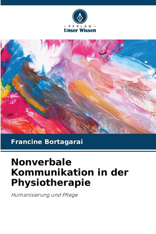 Nonverbale Kommunikation in der Physiotherapie (Paperback)