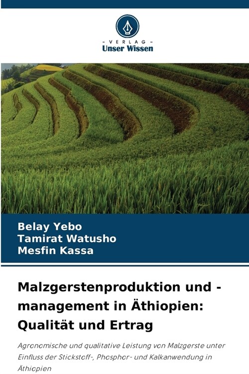 Malzgerstenproduktion und -management in 훦hiopien: Qualit? und Ertrag (Paperback)