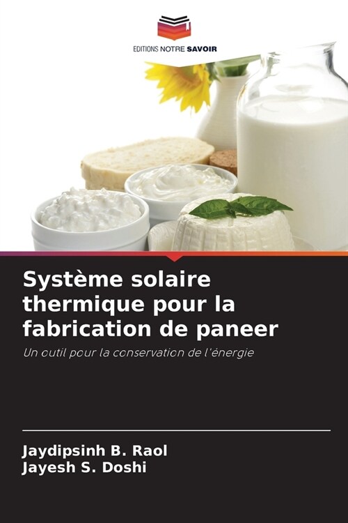 Syst?e solaire thermique pour la fabrication de paneer (Paperback)