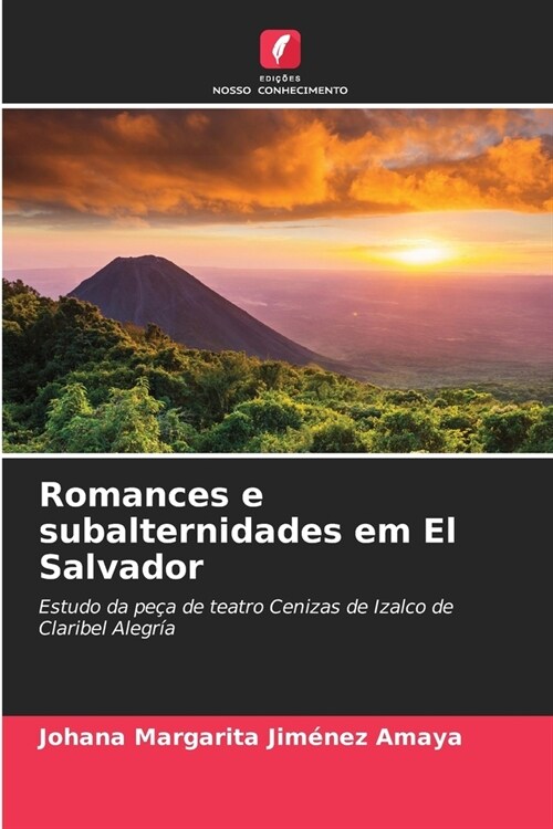 Romances e subalternidades em El Salvador (Paperback)