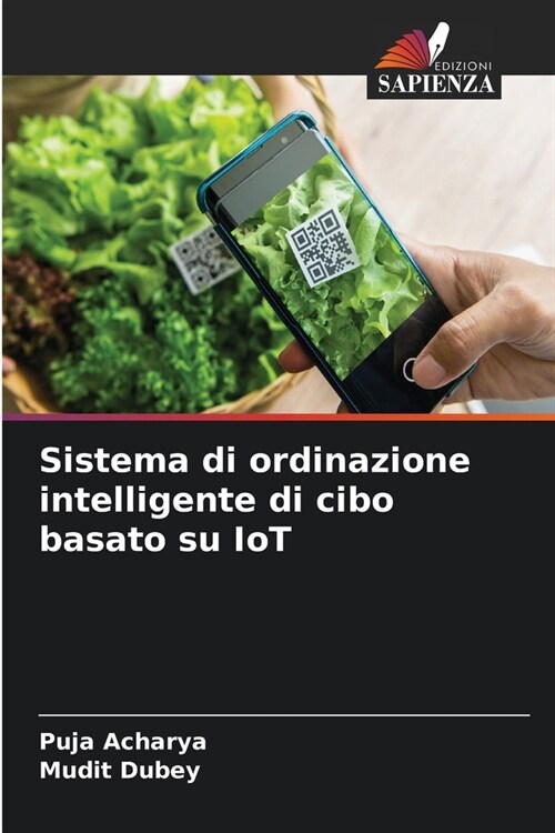 Sistema di ordinazione intelligente di cibo basato su IoT (Paperback)