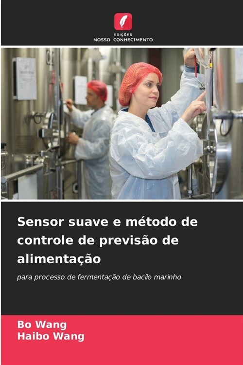 Sensor suave e m?odo de controle de previs? de alimenta豫o (Paperback)