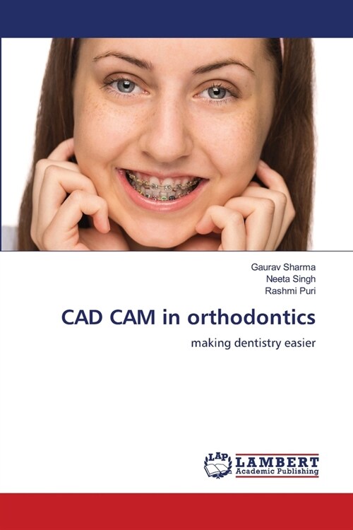 CAD CAM in orthodontics (Paperback)