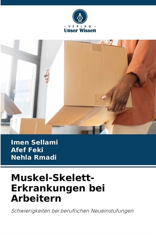 Muskel-Skelett-Erkrankungen bei Arbeitern (Paperback)