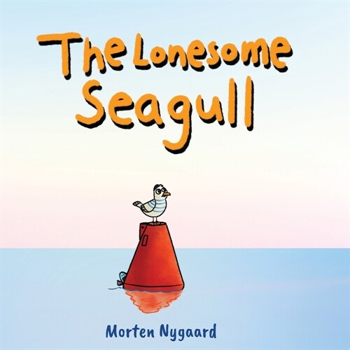 The Lonesome Seagull (Paperback)