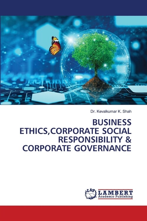 Business Ethics, Corporate Social Responsibility & Corporate Governance (Paperback)