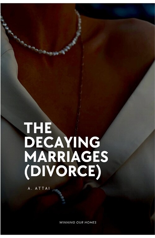 The Decaying Marriages (Divorce) (Paperback)