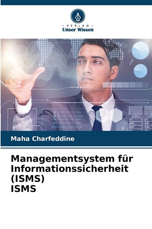 Managementsystem f? Informationssicherheit (ISMS) ISMS (Paperback)