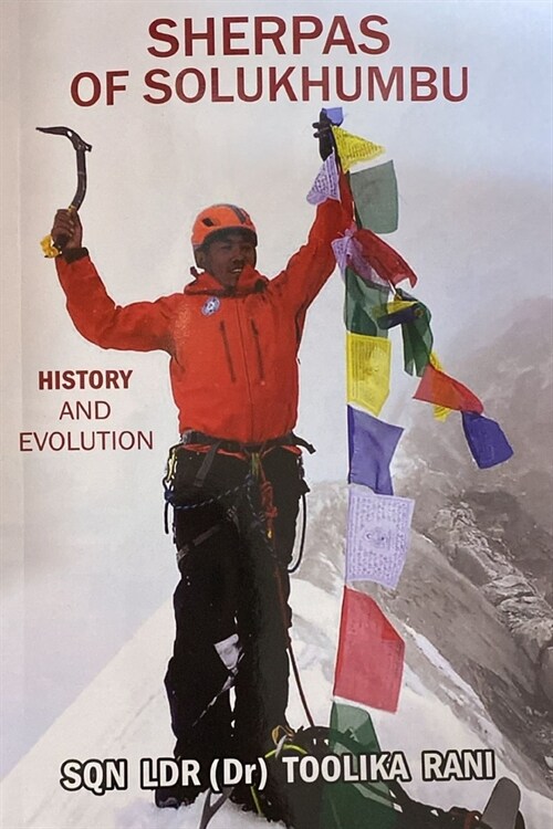 Sherpas of Solukhumbu: History and Evolution (Paperback)