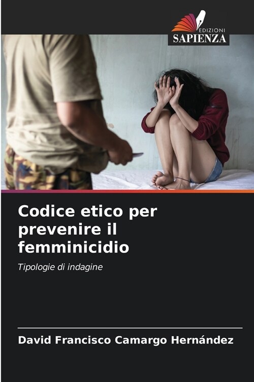 Codice etico per prevenire il femminicidio (Paperback)