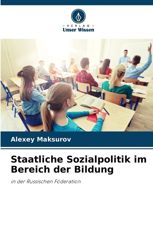 Staatliche Sozialpolitik im Bereich der Bildung (Paperback)