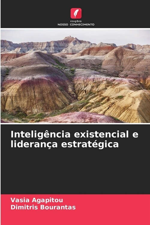 Intelig?cia existencial e lideran? estrat?ica (Paperback)