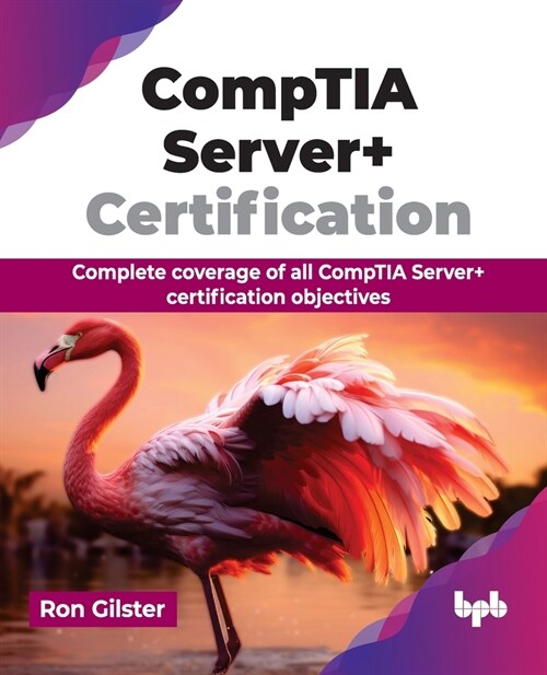 Comptia Server+ Certification: Complete Coverage of All Comptia Server+ Certification Objectives (Paperback)
