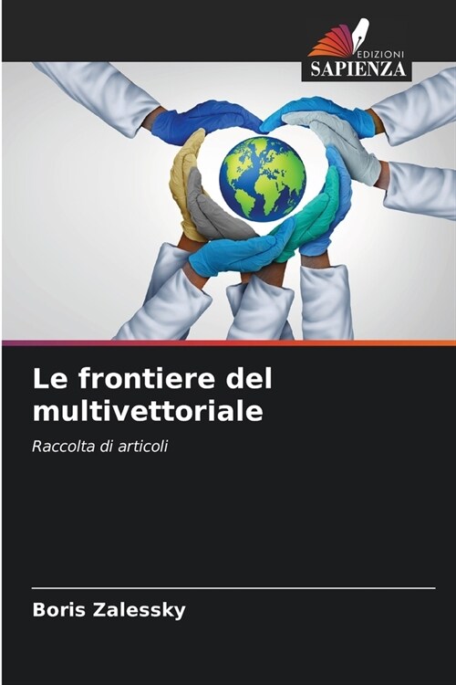 Le frontiere del multivettoriale (Paperback)
