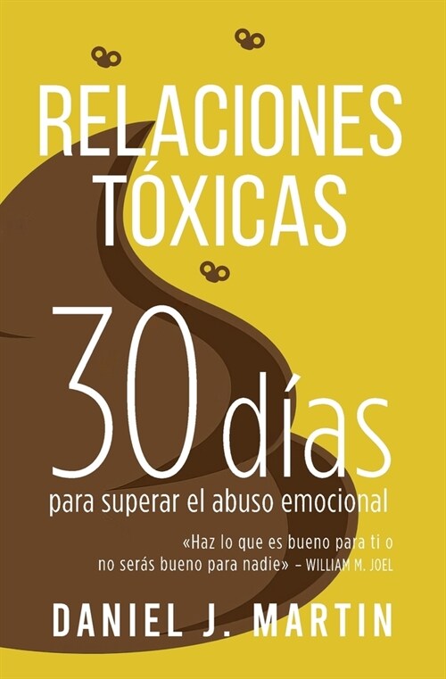 Relaciones T?icas: 30 d?s para superar el abuso emocional y recuperar tu amor propio (Paperback)