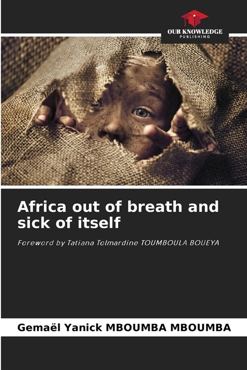 Africa out of breath and sick of itself (Paperback)