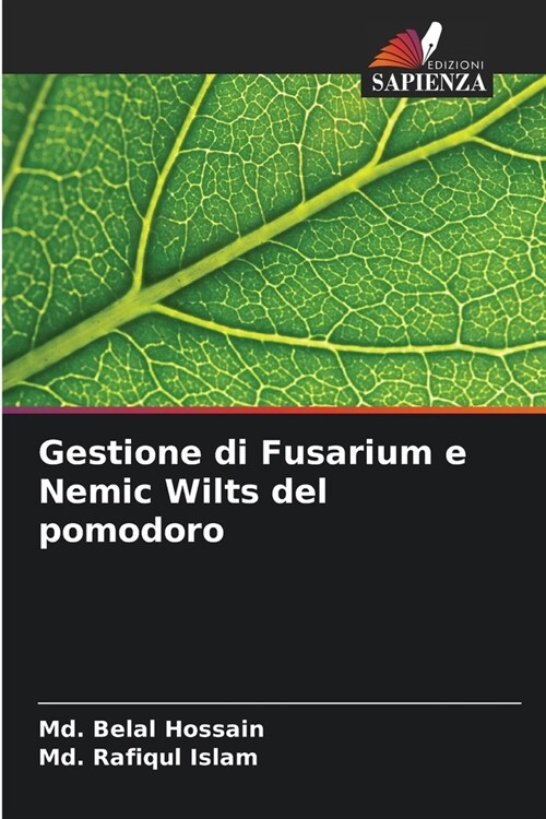 Gestione di Fusarium e Nemic Wilts del pomodoro (Paperback)