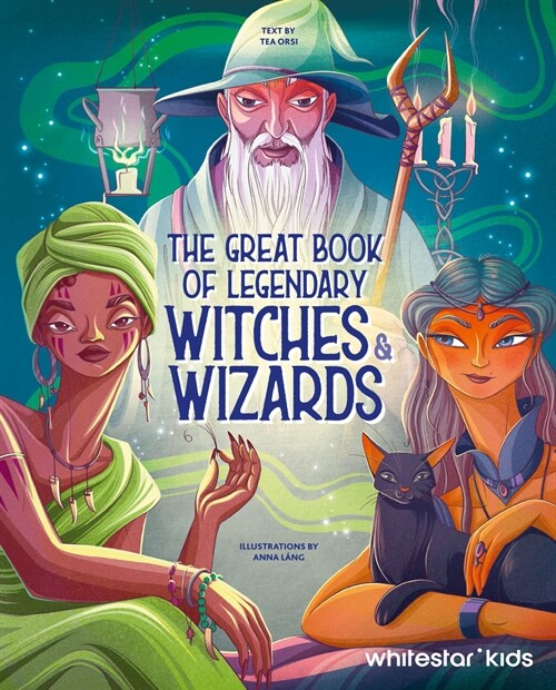 The Great Book of Legendary Witches & Wizards (Hardcover)