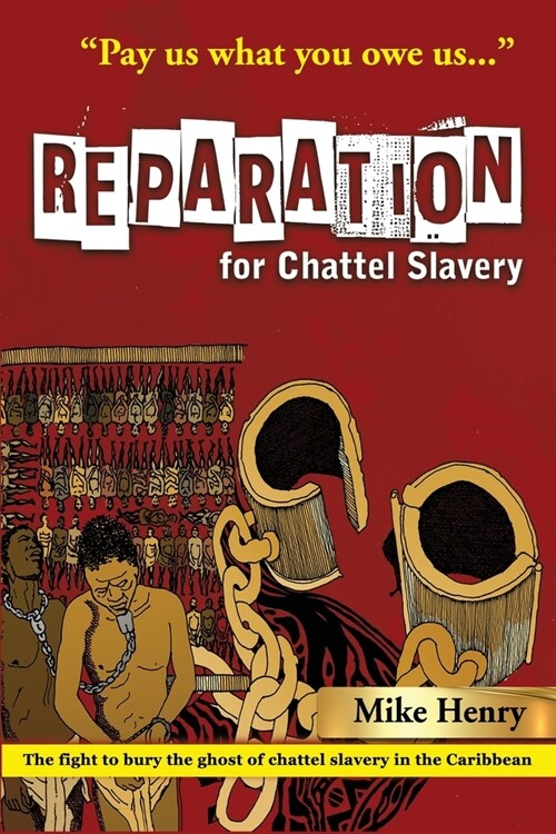 Reparation for Chattel Slavery (Paperback)