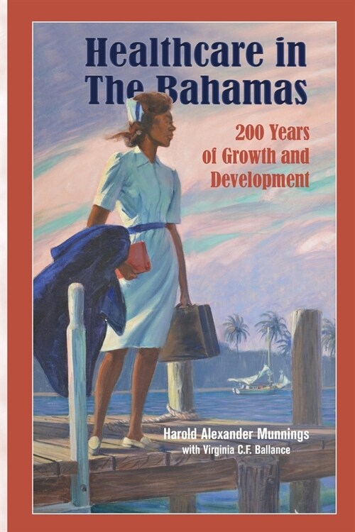 Healthcare in the Bahamas (Paperback)
