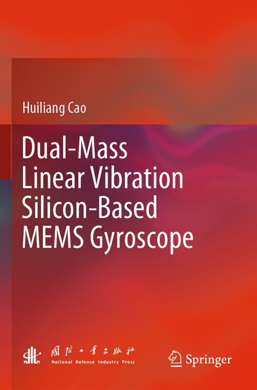 Dual-Mass Linear Vibration Silicon-Based Mems Gyroscope (Paperback, 2023)