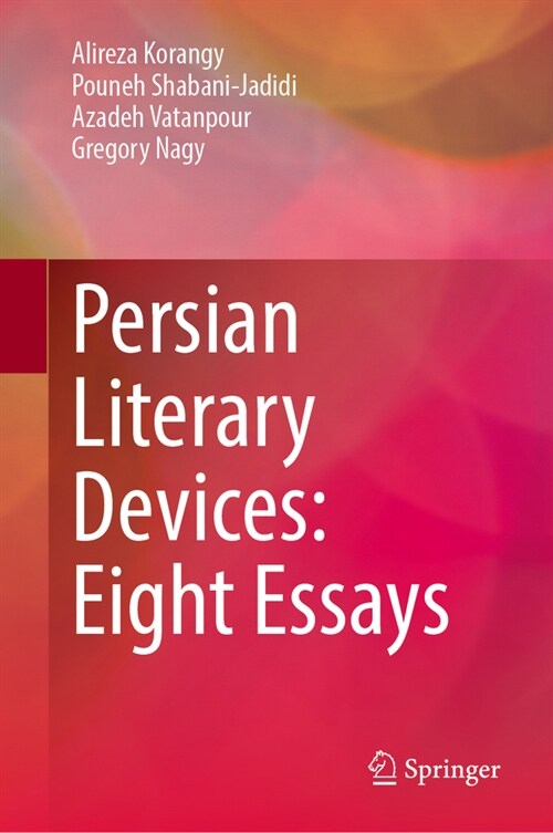Persian Literary Devices: Eight Essays (Hardcover, 2024)